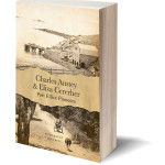 Self published family history book - Charles Anstey of Port Elliot